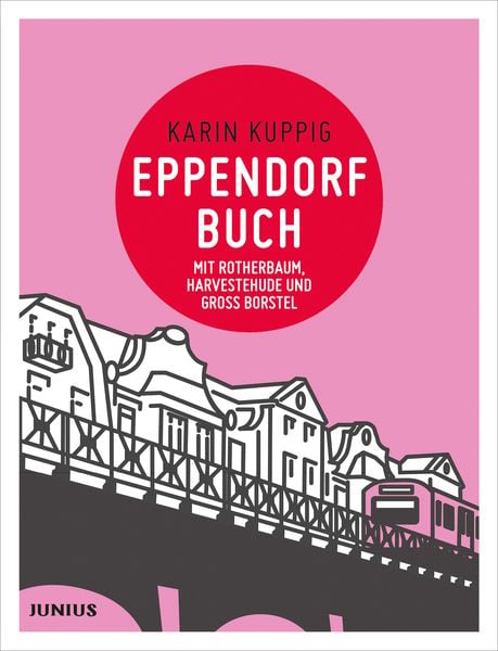 Eppendorfbuch, Taschenbuch von Karin Kuppig, Junius, 978-3-88506-045-1