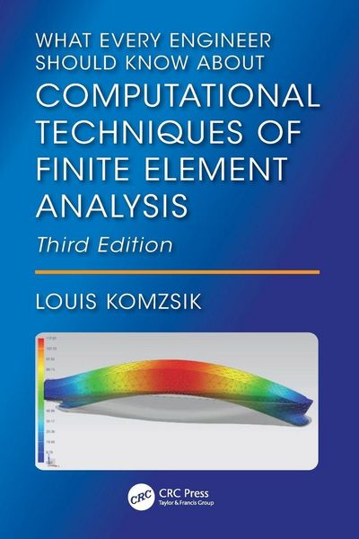 Produktbild: What Every Engineer Should Know About Computational Techniques of Finite Element Analysis