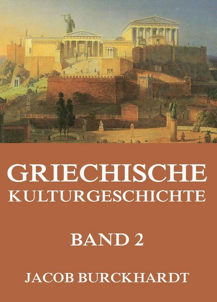 Produktbild: Griechische Kulturgeschichte, Band 2