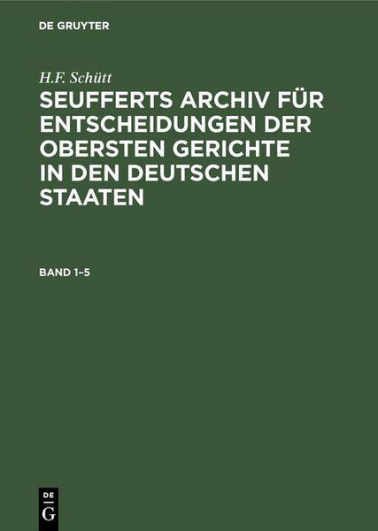 Produktbild: J. A. Seuffert: Seufferts Archiv f&uuml;r Entscheidungen der obersten Gerichte in den deutschen Staaten
