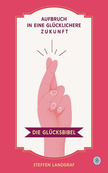 Produktbild: Die Gl&uuml;cksbibel