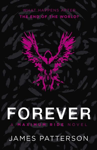 Produktbild: Forever: A Maximum Ride Novel
