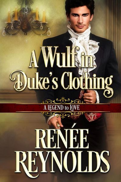 Produktbild: A Wulf in Duke's Clothing (A Legend to Love, #6)