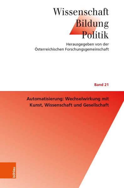 Produktbild: Automatisierung: Wechselwirkung mit Kunst, Wissenschaft und Gesellschaft