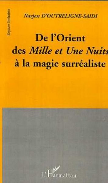 Produktbild: De L'orient des Mille Et Une Nuits a La Magie Surrealiste