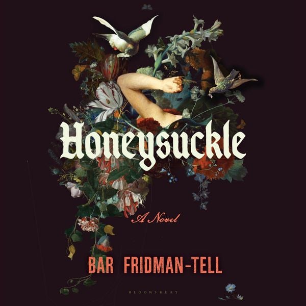 Honeysuckle - Bar Fridman-Tell, Audio, 9781639736751