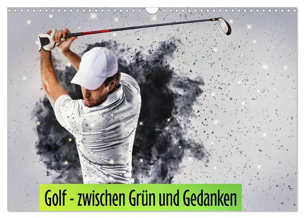 Produktbild: Golf - zwischen Gr&uuml;n und Gedanken (Wandkalender 2027 DIN A3 quer), CALVENDO Monatskalender
