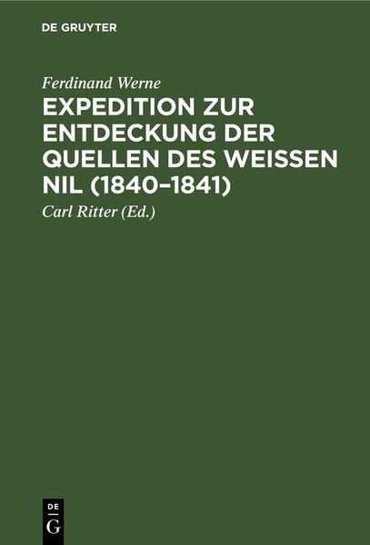 Produktbild: Expedition zur Entdeckung der Quellen des Wei&szlig;en Nil (1840-1841)