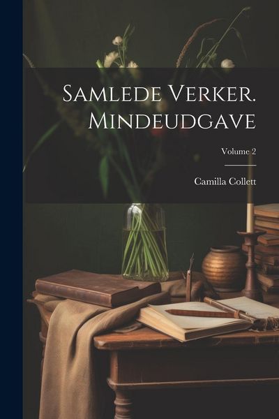 Produktbild: Samlede verker. Mindeudgave; Volume 2