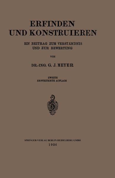 Erfinden und Konstruieren, Taschenbuch von G. J. Meyer, Springer Berlin, 9783662322017