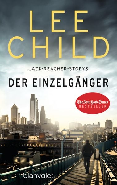 Der Einzelgänger, Taschenbuch von Lee Child, Blanvalet, 978-3-7341-0878-5