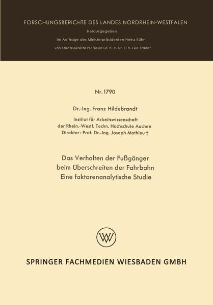 Produktbild: Das Verhalten der Fu&szlig;g&auml;nger beim &Uuml;berschreiten der Fahrbahn Eine faktorenanalytische Studie