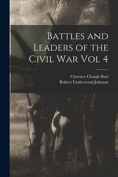 Produktbild: Battles and Leaders of the Civil War Vol 4