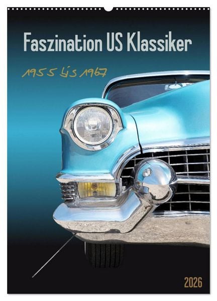 Produktbild: Faszination US Klassiker 1955 bis 1967 (Wandkalender 2026 DIN A2 hoch), CALVENDO Monatskalender