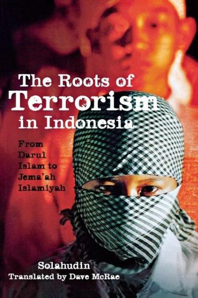 Produktbild: Solahudin: The Roots of Terrorism in Indonesia