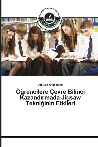 Produktbild: &Ouml;&iquest;rencilere &Ccedil;evre Bilinci Kazand&iquest;rmada Jigsaw Tekni&iquest;inin Etkileri