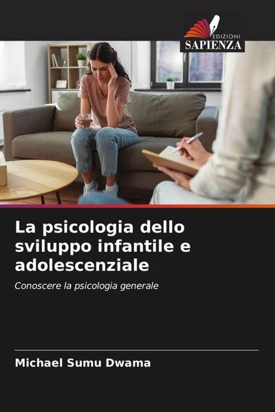 Produktbild: La psicologia dello sviluppo infantile e adolescenziale