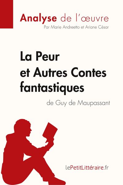 Produktbild: La Peur et Autres Contes fantastiques de Guy de Maupassant (Analyse de l'&iquest;uvre)