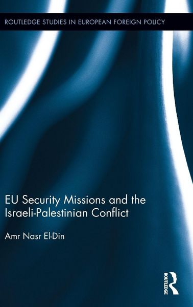 Produktbild: EU Security Missions and the Israeli-Palestinian Conflict