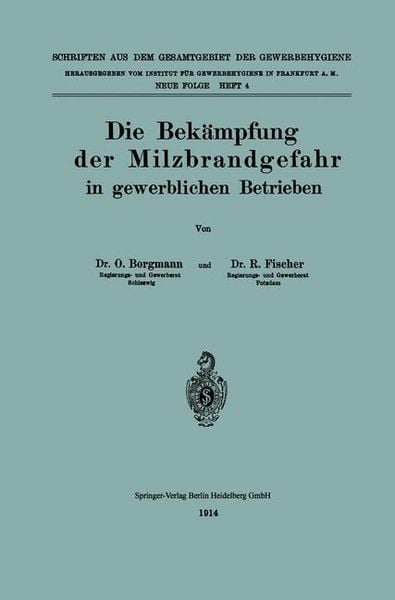 Produktbild: Die Bek&auml;mpfung der Milzbrandgefahr in gewerblichen Betrieben