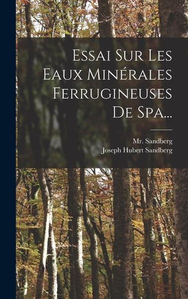 Produktbild: Essai Sur Les Eaux Min&eacute;rales Ferrugineuses De Spa...