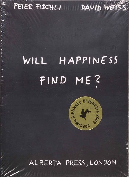 Produktbild: Peter Fischli & David Weiss. Will Happiness find me?