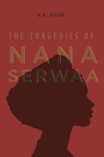 Produktbild: The Tragedies of Nana Serwaa