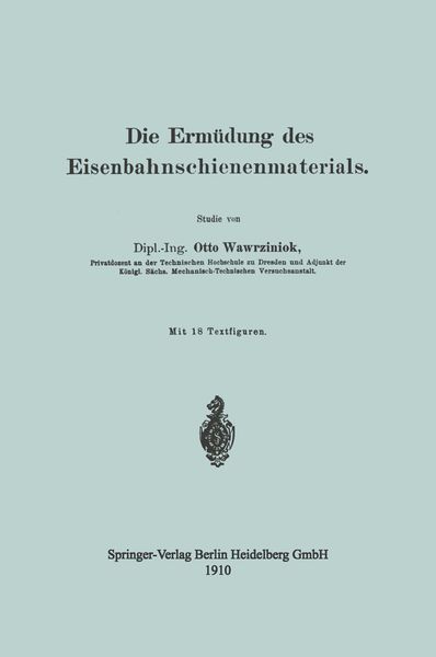 Produktbild: Die Erm&uuml;dung des Eisenbahnschienenmaterials