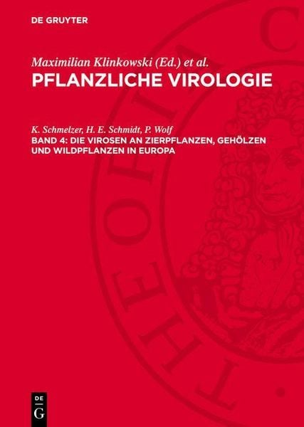 Produktbild: Die Virosen an Zierpflanzen, Geh&ouml;lzen und Wildpflanzen in Europa