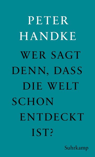 Produktbild: Wer sagt denn, da&szlig; die Welt schon entdeckt ist