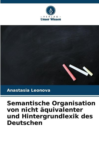 Produktbild: Semantische Organisation von nicht &auml;quivalenter und Hintergrundlexik des Deutschen