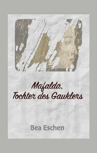 Produktbild: Mafalda, Tochter des Gauklers