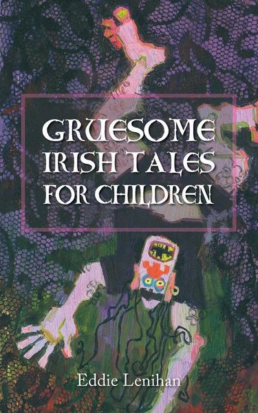 Produktbild: Gruesome Irish Tales for Children