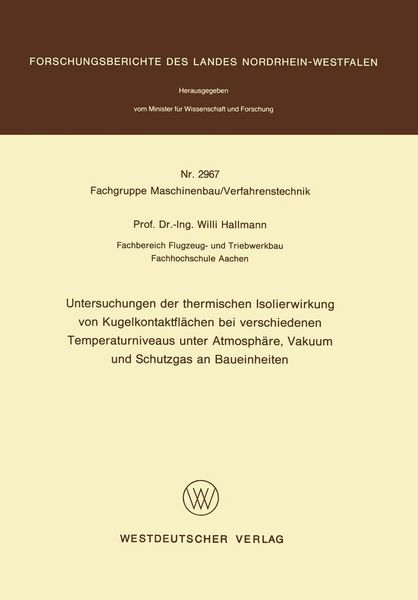 Produktbild: Untersuchungen der thermischen Isolierwirkung von Kugelkontaktfl&auml;chen bei verschiedenen Temperaturniveaus unter Atmosph&auml;re, Vakuum und Schutzgas an Ba