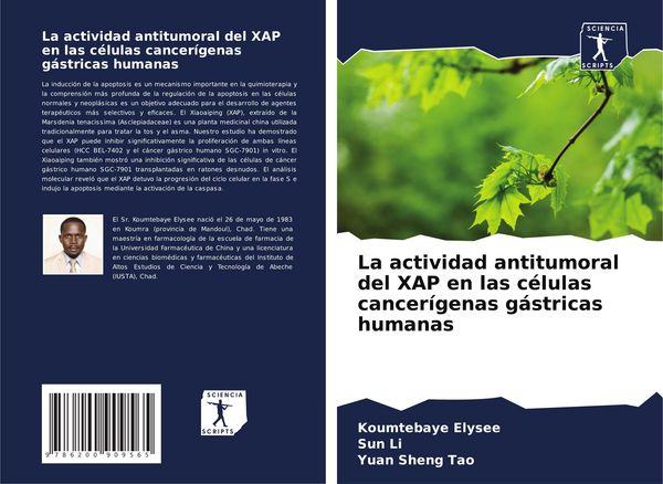 Produktbild: La actividad antitumoral del XAP en las c&eacute;lulas cancer&iacute;genas g&aacute;stricas humanas