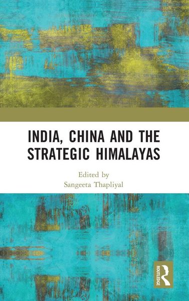 Produktbild: India, China and the Strategic Himalayas