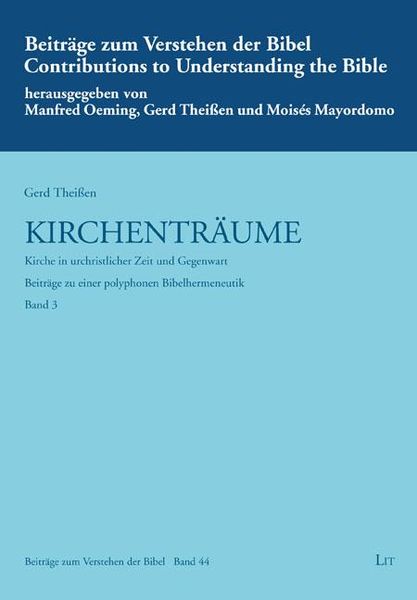 Produktbild: Thei&szlig;en, G: Kirchentr&auml;ume - Kirche in urchristlicher Zeit