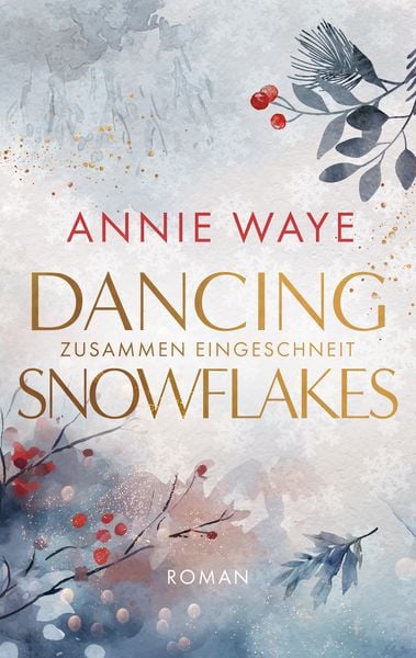 Produktbild: Dancing Snowflakes: Zusammen eingeschneit