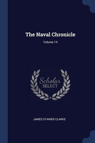 Produktbild: The Naval Chronicle; Volume 14