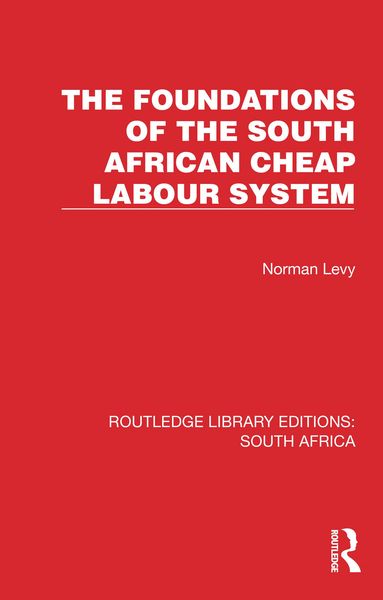 Produktbild: The Foundations of the South African Cheap Labour System