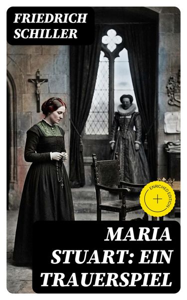 Produktbild: Maria Stuart: Ein Trauerspiel
