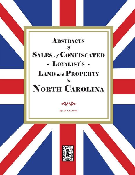 Produktbild: Sales of Confiscated LOYALISTS Land and Property in North Carolina