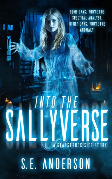 Produktbild: Into the Sallyverse (Starstruck Saga, #7.5)