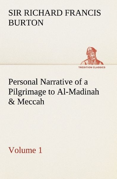 Produktbild: Personal Narrative of a Pilgrimage to Al-Madinah & Meccah - Volume 1