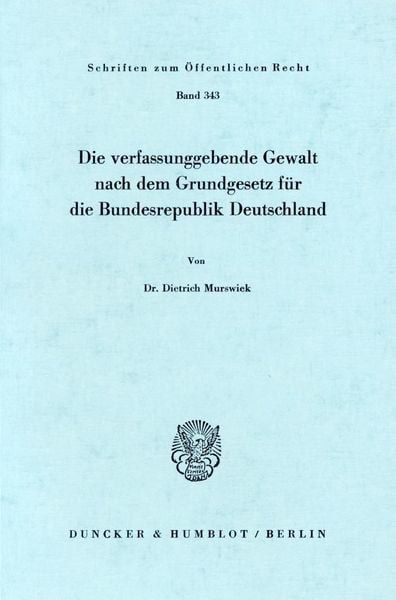 Produktbild: Die verfassunggebende Gewalt nach dem Grundgesetz f&uuml;r die Bundesrepublik Deutschland.