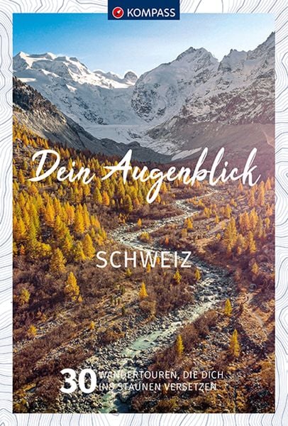 Produktbild: KOMPASS Dein Augenblick Schweiz