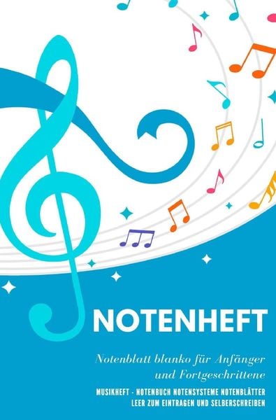 Produktbild: Notenheft Notenblatt blanko f&uuml;r Anf&auml;nger und Fortgeschrittene Musikheft - Notenbuch Notensysteme Notenbl&auml;tter leer zum Eintragen und Selberschreiben