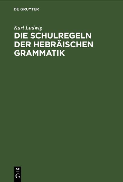 Produktbild: Die Schulregeln der hebr&auml;ischen Grammatik