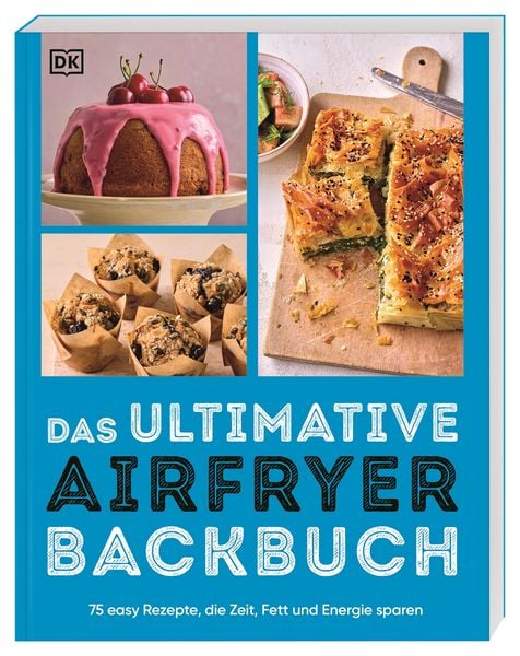 Produktbild: Das ultimative Airfryer Backbuch