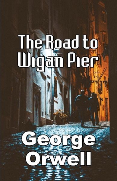 Produktbild: The Road to Wigan Pier